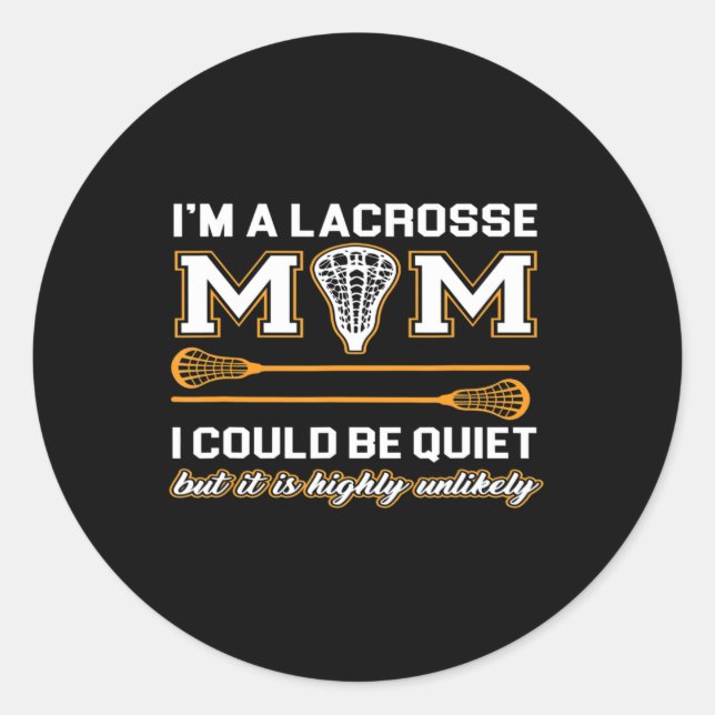 Lacrosse Mom   Lacrosse Gifts Classic Round Sticker (Front)