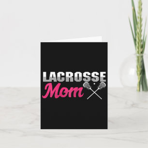 Lacrosse Mum Lax Player Mother Ball Sport Game Sti Card