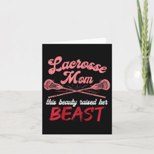 Lacrosse Mum Raised Her Beast Funny Mothers Day Da Card