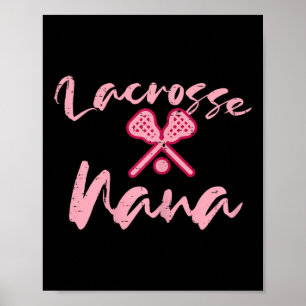Lacrosse Nana Cute Mum Grandmother Sports Grandma Poster