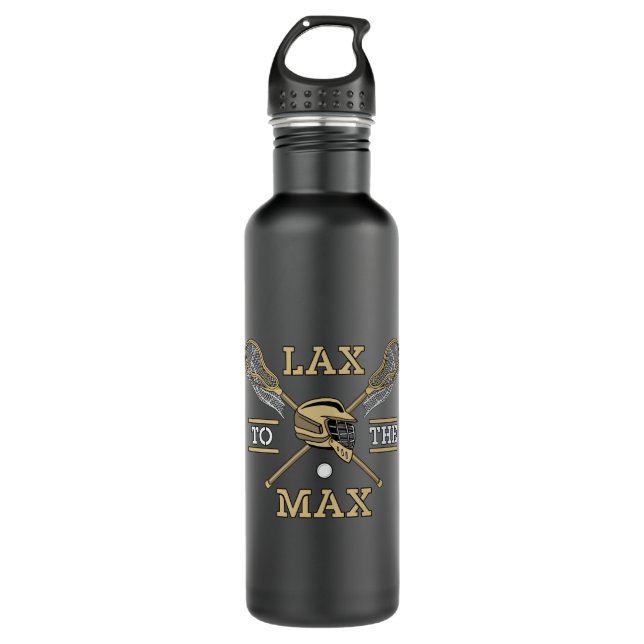 Lacrosse Player Lax To The Max Stick Funny Gift 710 Ml Water Bottle (Front)