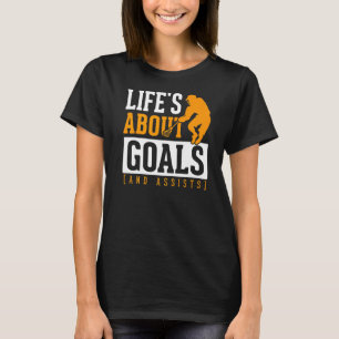 Lacrosse Player Life Is Goals Assists Motivational T-Shirt