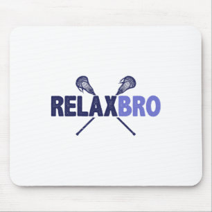 Lacrosse Player Relax Bro Funny Lax Gift Men Boys Mouse Mat