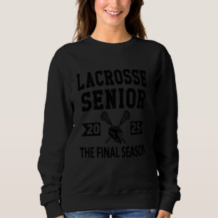 Lacrosse Senior 2025 High School Senior Night Grad Sweatshirt