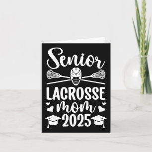 Lacrosse Senior Mum 2025 Lacrosse Player Senior Mo Card