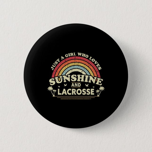 Lacrosse Shirt. A Girl Who Loves Sunshine And Lacr 6 Cm Round Badge (Front)