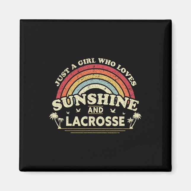 Lacrosse Shirt. A Girl Who Loves Sunshine And Lacr Magnet (Front)