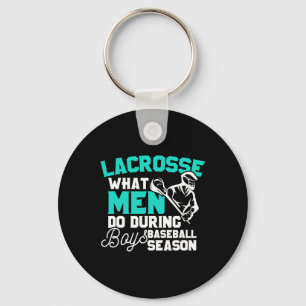 Lacrosse What Men Do During Boys Baseball Gift Key Ring