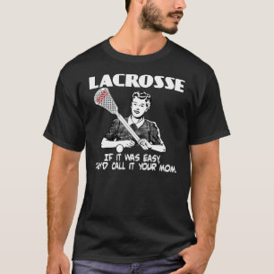 Lacrosse Your Mum T-Shirt
