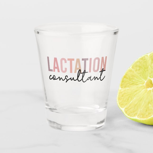 Lactation Consultant Specialist IBCLC Shot Glass (Front)