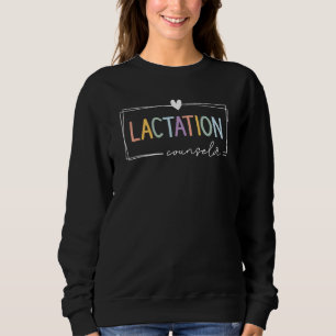 Lactation Counsellor IBCLC Breastfeeding Consultan Sweatshirt