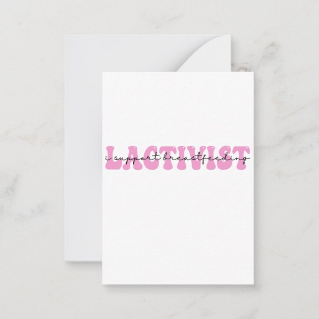 Lactivist I Support BreastFeeding Awareness Week Card (Front)