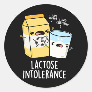 Lactose Intolerance Funny Milk Pun Dark BG Classic Round Sticker