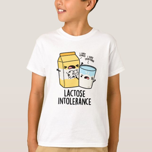Lactose Intolerance Funny Milk Pun  T-Shirt (Front)