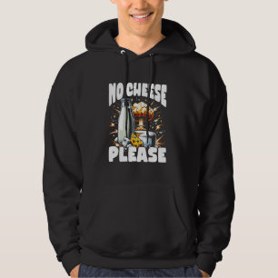 Lactose Intolerant Funny Trending Meme - No Cheese Hoodie