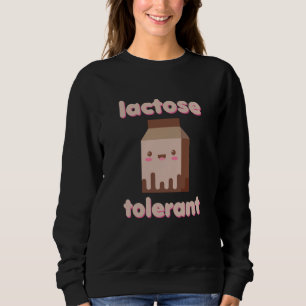 Lactose Tolerant Milk Dairy Fan Ice Cream Cheese Sweatshirt