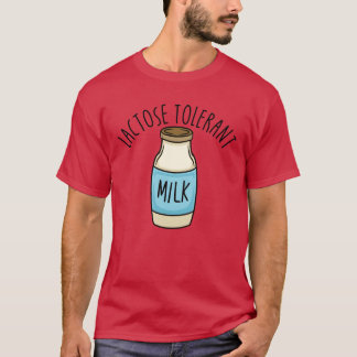 Lactoseolerant Pro Dairy Milk Lactoseolerant frien T-Shirt