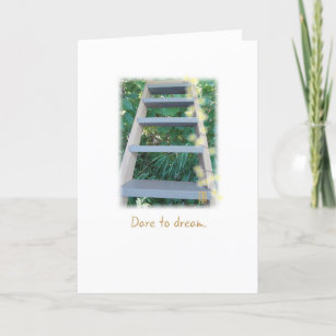 Ladder "Dare to dream" on White Inspirational Card