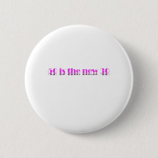 Ladies 50 is the new 30 Birthday design 6 Cm Round Badge