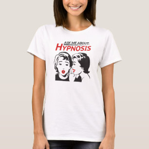Ladies 'Ask Me About..Hypnosis' T-Shirt