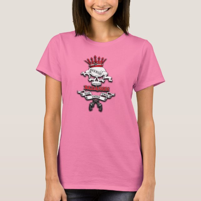 Ladies Badasses Tee Shirt (Front)