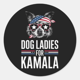Ladies For Kamala Funny Dog 2024 President Kamala- Classic Round Sticker