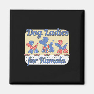 Ladies For Kamala Harris First Female President Co Magnet