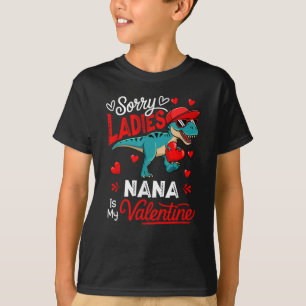 Ladies Funny Joke Nana Is My Valentine T-Rex T-Shirt