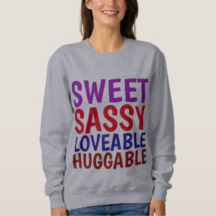 LADIES GIRLS SWEET SASSY HUGGABLE T-Shirts