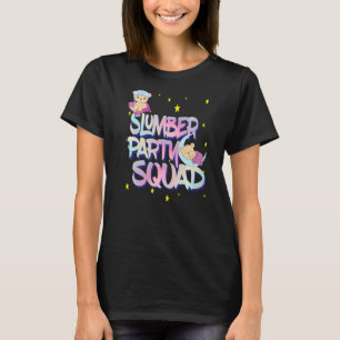 Ladies Girls Teddy Bear Sleepover Squad For Slumbe T-Shirt