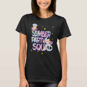 Ladies Girls Teddy Bear Sleepover Squad For Slumbe T-Shirt