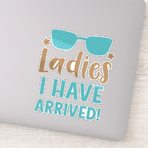 Ladies I Have Arrived, Sunglasses, Stars