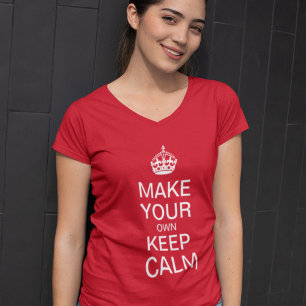 Ladies Keep Calm Template - Customise a Hoodie T-Shirt