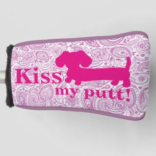 Ladies Kiss My Putt Cheeky Golf Head Dachshund Golf Head Cover