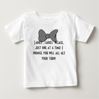 Ladies, ladies please! baby T-Shirt