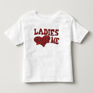 Ladies Love Me Kids Toddler T-Shirt