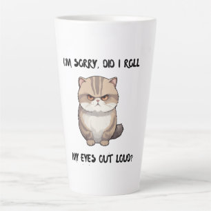 Ladies mug, I'm Sorry, Did I Roll Latte Mug