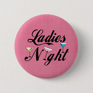 Ladies Night 6 Cm Round Badge