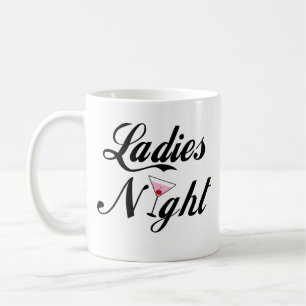 Ladies Night Coffee Mug