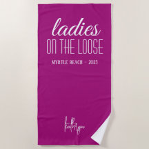 Ladies on the Loose Personalised Beach Towel
