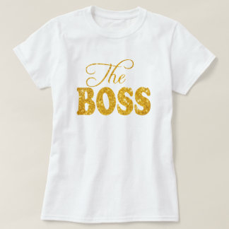 Ladies The Boss Faux Gold Shimmer Glitter T-Shirt