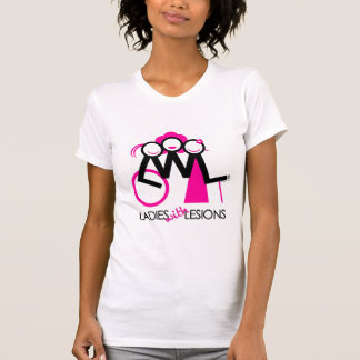 Ladies With Lesions T-Shirt