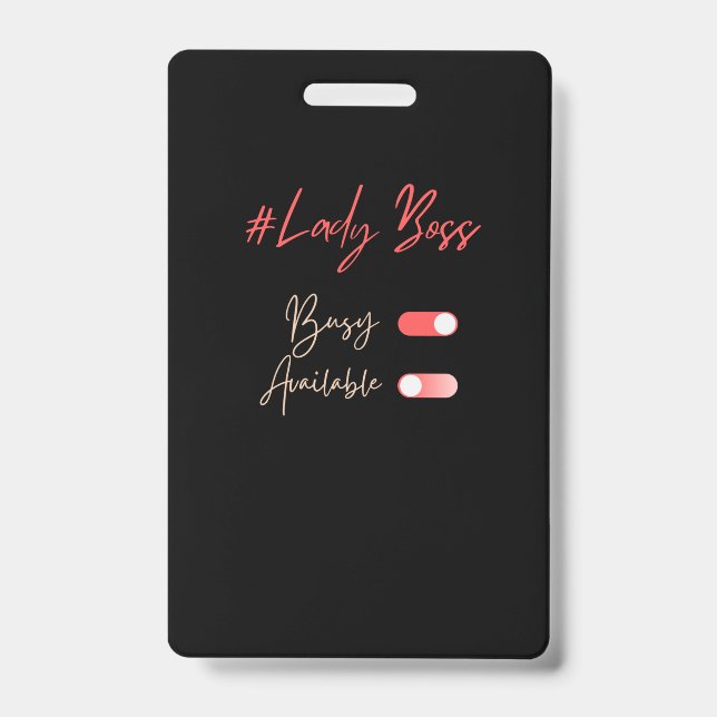 Lady Boss Badge ID Badge (Front)