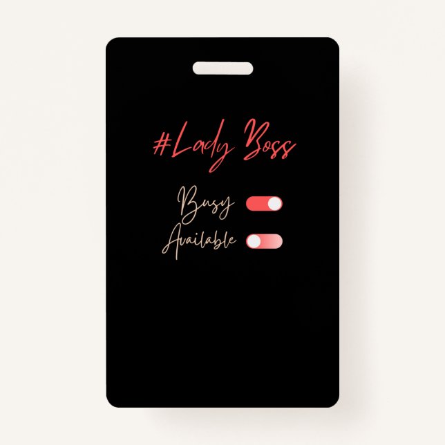 Lady Boss Badge ID Badge (Front)