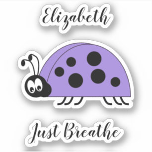 Lady bug just breathe anxiety quote name purple