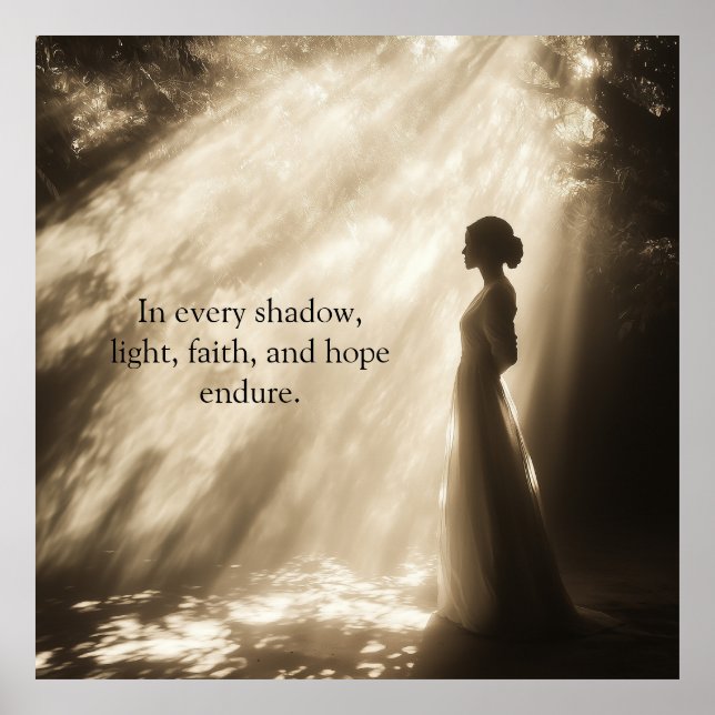 Lady In Shadows Inspirational Hope Quote Poster (Front)
