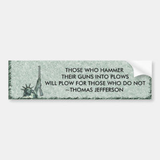 LADY LIBERTY BUMPER STICKER QUOTE - JEFFERSON GUNS