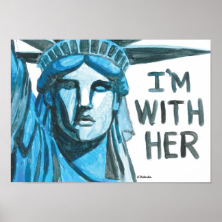 Lady Liberty - I'm With Her Poster