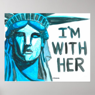Lady Liberty - I'm With Her Poster