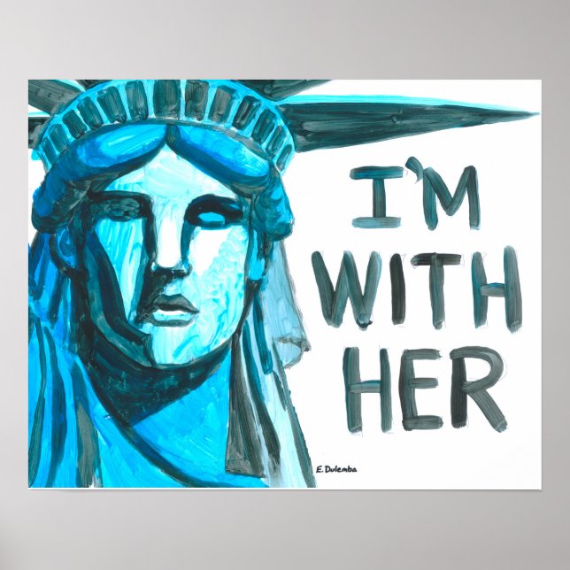 Lady Liberty - I'm With Her Poster (Front)
